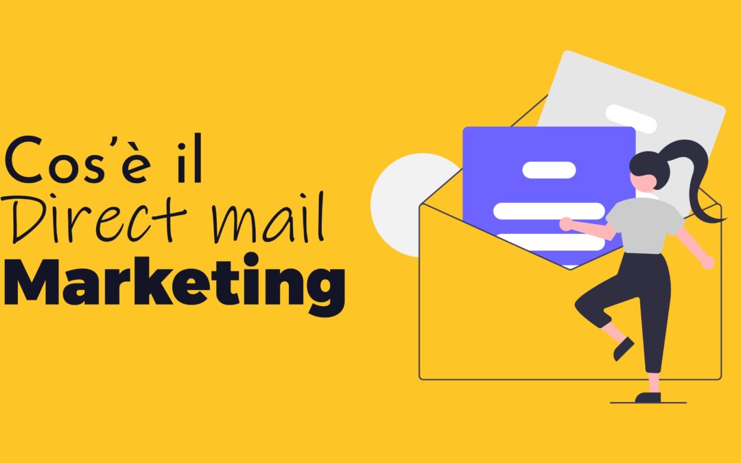 Direct E-mail Marketing: Cos’è, perché è importante per il tuo business
